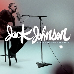 jack-johnson-sleep-through-the-static